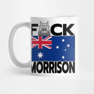 FREEDOM RALLY AUSTRALIA - TRUCKERS FOR FREEDOM - F-CK MORRISON - AUSTRALIAN FLAG Mug